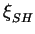 $ \xi_{SH}^{}$